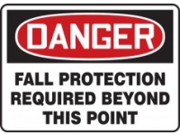 DANGER 100% TIE OFF SIGN 10X14
